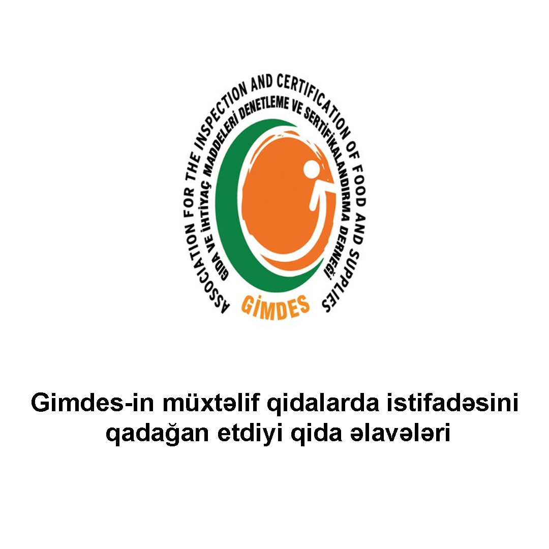 Gimdes-in müxtəlif qidalarda istifadəsini qadağan etdiyi qida əlavələri